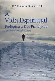 Livro A Vida Espiritual Reduzida a Tres Principios