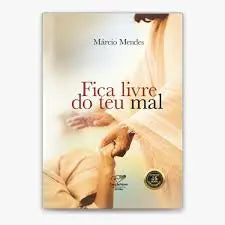 Livro Fica Livre de Teu mal