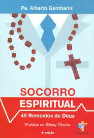 Livro Socorro Espiritual 40 Remedios de Deus